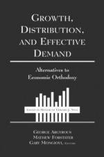 Growth, Distribution and Effective Demand af George Argyrous