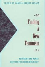 Finding a New Feminism af Pamela Grande Jensen