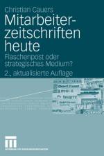 Mitarbeiterzeitschriften Heute af Christian Cauers