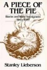 A Piece of the Pie af Stanley Lieberson