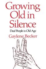 Growing Old in Silence af Gay Becker