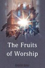 The Fruits of Worship af Abdullah Aymaz