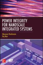 Power Integrity for Nanoscale Integrated Systems af Masanori Hashimoto