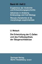 Entwicklung Der C-Zellen Und Des Follikelepithels Der Saugerschilddruse af U Welsch
