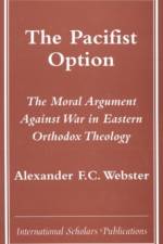 The Pacifist Option af Alexander F.C. Webster