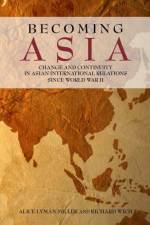 Becoming Asia af Alice Lyman Miller