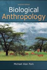 Biological Anthropology af Michael Park