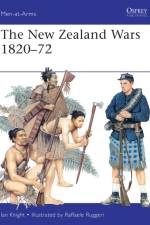 The New Zealand Wars 1820-72 af Ian Knight