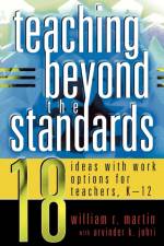 Teaching Beyond the Standards af William R. Martin