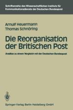 Die Reorganisation Der Britischen Post af Arnulf Heuermann
