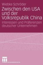 Zwischen Den USA Und Der Volksrepublik China af Wiebke Schroeder