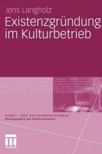 Existenzgrundung Im Kulturbetrieb af Jens Langholz