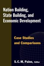 Nation Building, State Building, and Economic Development af Sarah C.M. Paine