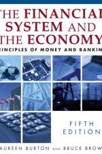 The Financial System and the Economy