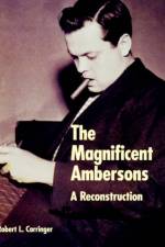 The Magnificent Ambersons af Robert L. Carringer