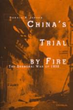 China's Trial by Fire af Donald Allan Jordan