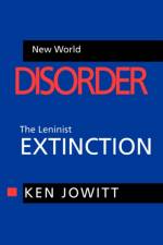 New World Disorder af Ken Jowitt