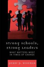 Strong Schools, Strong Leaders af Perry P. Wiseman