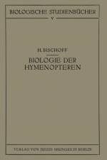 Biologie Der Hymenopteren af H Bischoff