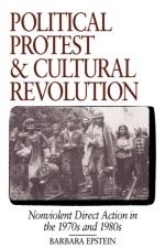 Political Protest and Cultural Revolution af Barbara Epstein