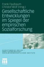 Gesellschaftliche Entwicklungen Im Spiegel Der Empirischen Sozialforschung
