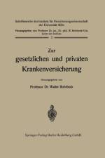 Zur Gesetzlichen Und Privaten Krankenversicherung af Walter Rohrbeck