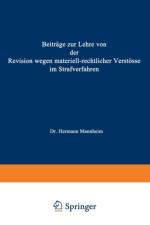 Beitrage Zur Lehre Von Der Revision Wegen Materiellrechtlicher Verstoesse Im Strafverfahren af Hermann Mannheim