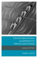 Transformational Leadership in Special Education af Kirby Lentz