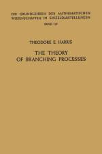 Theory of Branching Processes af Theodore Edward Harris