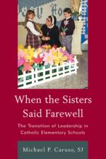 When the Sisters Said Farewell af Michael P. Caruso