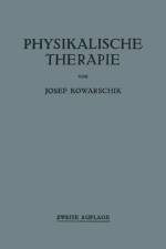 Physikalische Therapie af Josef Kowarschik