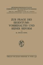 Zur Frage Des Eigentumsvorbehaltes Und Seiner Reform af Edgar Mohl