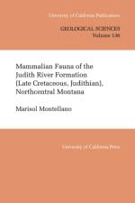 Mammalian Fauna of the Judith River Formation (Late Cretaceous, Judithian), Northcentral Montana af Marisol Montellano