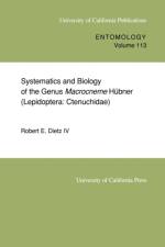 Systematics and Biology of the Genus Macrocneme  Hubner (Lepidoptera: Ctenuchidae) af Robert E. Dietz