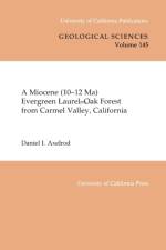 A Miocene (10-12 Ma) Evergreen Laurel-Oak Forest from Carmel Valley, California af Daniel I. Axelrod