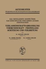 Novellierte Gesetz UEber Das Gerichtliche Verfahren Ausser Streitsachen. Verlassenschaftsabhandlung, Vormundschaft - Freiwillige Schatzung Und Feilbietung af Heller Heller