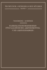 Fabrikationsmethoden Fur Galenische Arzneimittel Und Arzneiformen af J SCHROEDER