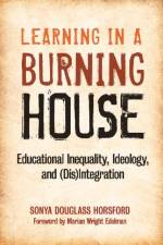 Learning in a Burning House af Sonya Douglass Horsford