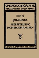 Die Herstellung Roher Schrauben af NA Berger