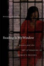 Reading Is My Window af Megan Sweeney