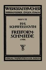 Freiformschmiede af Paul H Schweissguth