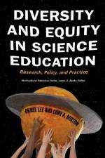 Diversity and Equity in Science Education af Okhee Lee
