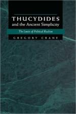 Thucydides and the Ancient Simplicity af Gregory Crane