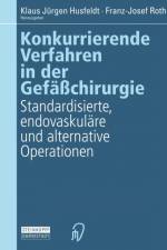 Konkurrierende Verfahren in Der Gefasschirurgie