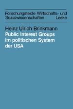 Public Interest Groups Im Politischen System Der USA af Heinz Ulrich Brinkmann