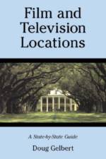 Film and Television Locations af Doug Gelbert