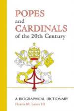 Popes and Cardinals of the 20th Century af Harris M. Lentz