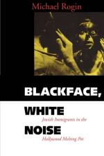 Blackface, White Noise af Michael Rogin