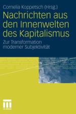 Nachrichten Aus Den Innenwelten Des Kapitalismus