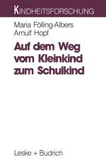Auf Dem Weg Vom Kleinkind Zum Schulkind af Arnulf Hopf